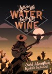  Where the Water Tastes Like Wine аккаунт на 90 дней