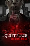  A Quiet Place: The Road Ahead (Общий, офлайн)