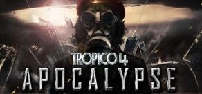 DLC Tropico 4 - Apocalypse КЛЮЧ🔑 STEAM РФ+СНГ