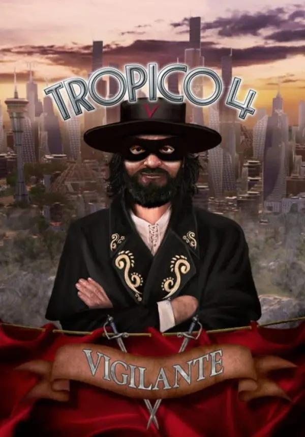 DLC Tropico 4 - Vigilante КЛЮЧ🔑 STEAM РФ+СНГ