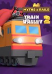 DLC Train Valley 2: Myths & Rails КЛЮЧ STEAM РФ+СНГ