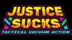 JUSTICE SUCKS: Tactical Vacuum Action КЛЮЧ STEAM - изображение № 5