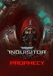 Warhammer 40,000: Inquisitor - Prophecy КЛЮЧ STEAM