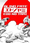 Blind Fate: Edo no Yami КЛЮЧ STEAM ВСЕ СТРАНЫ
