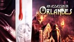 An Assassin in Orlandes КЛЮЧ STEAM ВСЕ СТРАНЫ - изображение № 7