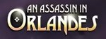 An Assassin in Orlandes КЛЮЧ STEAM ВСЕ СТРАНЫ - изображение № 5