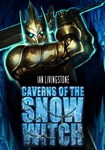 Caverns of the Snow Witch (Standalone) КЛЮЧ STEAM