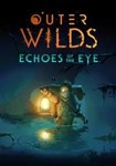 DLC Outer Wilds - Echoes of the Eye КЛЮЧ STEAM ROW