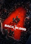 BACK 4 BLOOD КЛЮЧ STEAM СНГ
