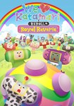 We Love Katamari REROLL+ Royal Reverie КЛЮЧ STEAM