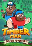 Timberman: The big Adventure КЛЮЧ STEAM ВСЕ СТРАНЫ
