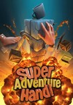 Super Adventure Hand КЛЮЧ STEAM ВСЕ СТРАНЫ