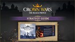 DLC Crown Wars: The Black Prince - Strategy Guide КЛЮЧ� - изображение № 2