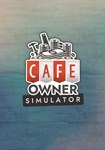 Cafe Owner Simulator КЛЮЧ STEAM ВСЕ СТРАНЫ