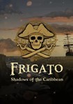 Frigato: Shadows of the Caribbean КЛЮЧ STEAM ВСЕ СТРА