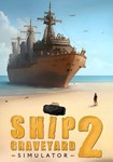 Ship Graveyard Simulator 2 КЛЮЧ STEAM ВСЕ СТРАНЫ