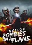 Zombies on a Plane Deluxe КЛЮЧ STEAM RU+СНГ+CN+LATAM+