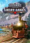 DLC Railway Empire - The Great Lakes КЛЮЧ STEAM РФ+СН