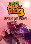 DLC Orcs Must Die! 3 - Tipping the Scales DLC КЛЮЧ