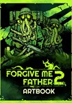 (DLC) Forgive Me Father 2 - Digital Artbook КЛЮЧ