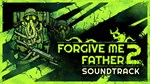 (DLC) Forgive Me Father 2 - Soundtrack КЛЮЧ STEAM - изображение № 2
