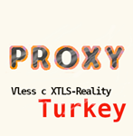 ???????? Прокси Турция  Vless с XTLS-Reality  ????????