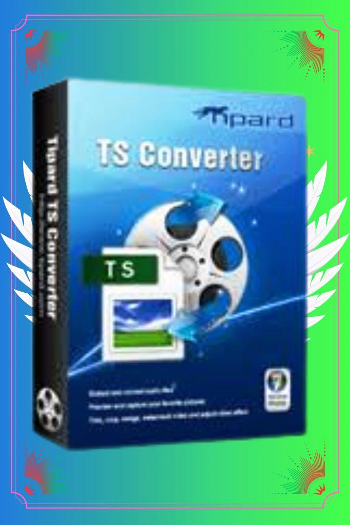 🎆 Tipard TS Converter 🔑 Лицензионный код на 1 год 🚀