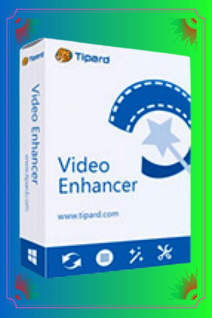 🎆 Tipard Video Enhancer 🔑 Код регистрации на 1 год