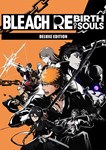 BLEACH Rebirth of Souls Deluxe Edition XBOX X|S