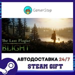 The Last Plague: Blight️STEAM GIFT АВТО️RU/УКР/СНГ