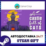 A Castle Full of Cats️STEAM GIFT АВТО️RU/УКР/КЗ/СНГ