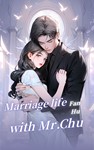 Marriage life with Mr.Chu