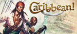  CARIBBEAN! / КАРИБЫ (STEAM КЛЮЧ / РФ+СНГ) 