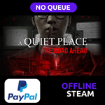 A Quiet Place: The Road Ahead | Steam Оффлайн | PAYPAL