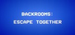 Backrooms:Escape Together Навсегда Steam Общий