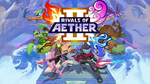 Rivals of Aether II, аренда STEAM ОНЛАЙН