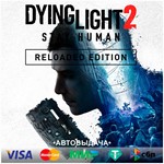 ️Dying Light 2 Reloaded Edition  STEAM•RU/KZ/UA