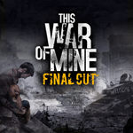  This War of Mine: Final Cut PS ТУРЦИЯ