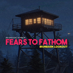  Fears to Fathom - Ironbark Lookout PS ТУРЦИЯ