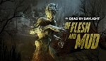 Dead by Daylight - Of Flesh and Mud (STEAM KEY/GLOBAL)