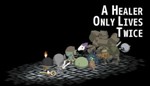 A Healer Only Lives Twice(STEAM KEY/GLOBAL)
