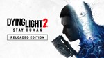 Dying Light 2: Stay Human Digital Extras Ed. + 3 игры