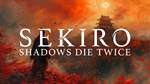???? SEKIRO: SHADOWS DIE TWICE  STEAM