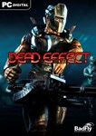Dead Effect (Steam KEY) + ПОДАРОК