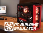 PC Building Simulator (Steam KEY) + ПОДАРОК