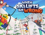 When Ski Lifts Go Wrong (Steam KEY) + ПОДАРОК
