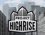 Project Highrise (Steam KEY) + ПОДАРОК