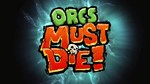 Orcs Must Die! Game of the Year ALL DLCs (RU/CIS Steam)