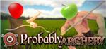 Probably Archery
