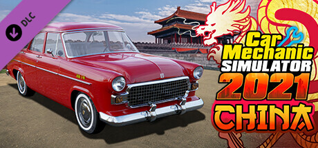 Car Mechanic Simulator 2021 - China DLC (Steam Gift RU)